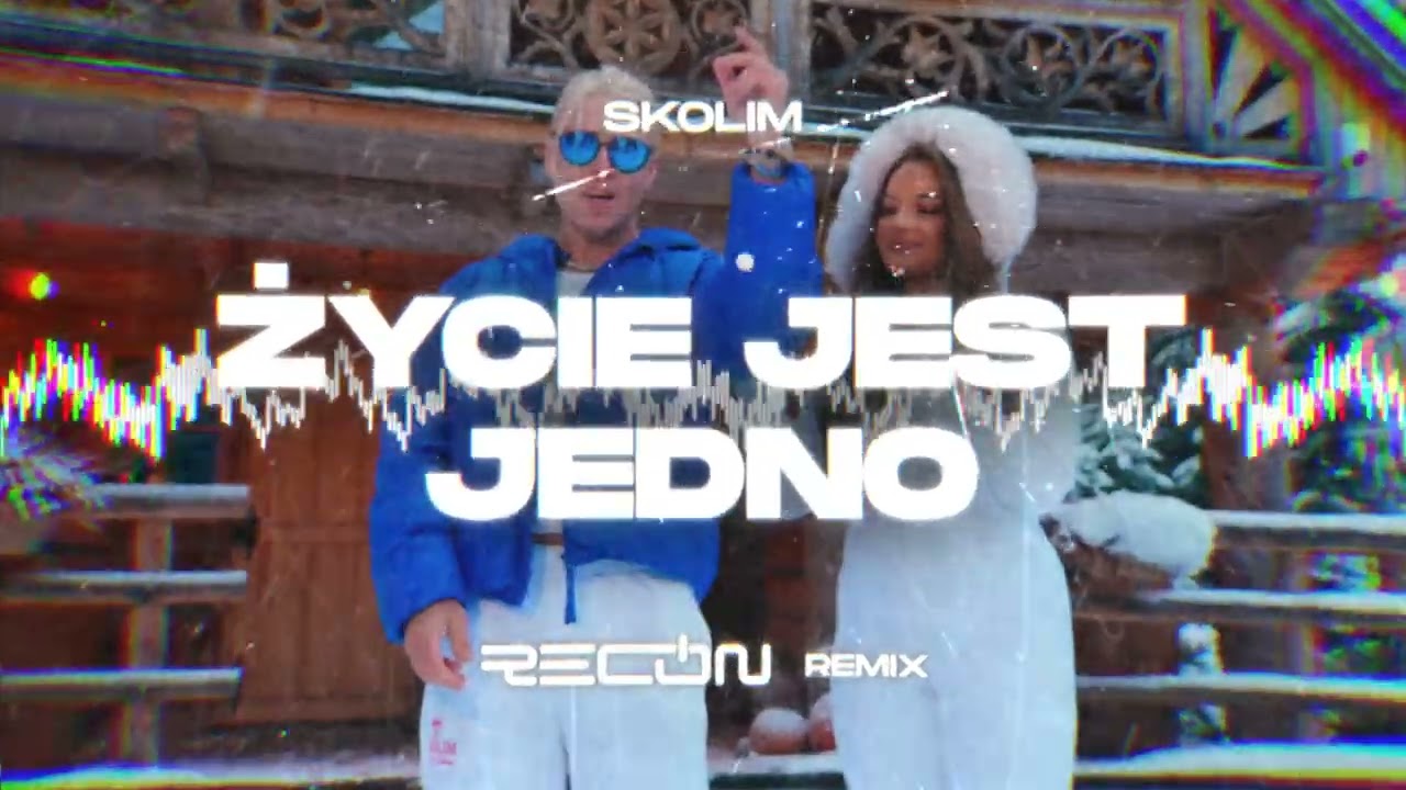 SKOLIM - Życie Jest Jedno (RECON Remix)