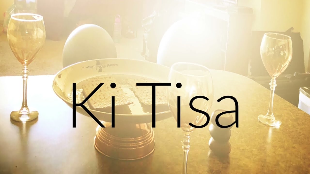 Ki Tisa-Stay Close AI -Torah and Feasts