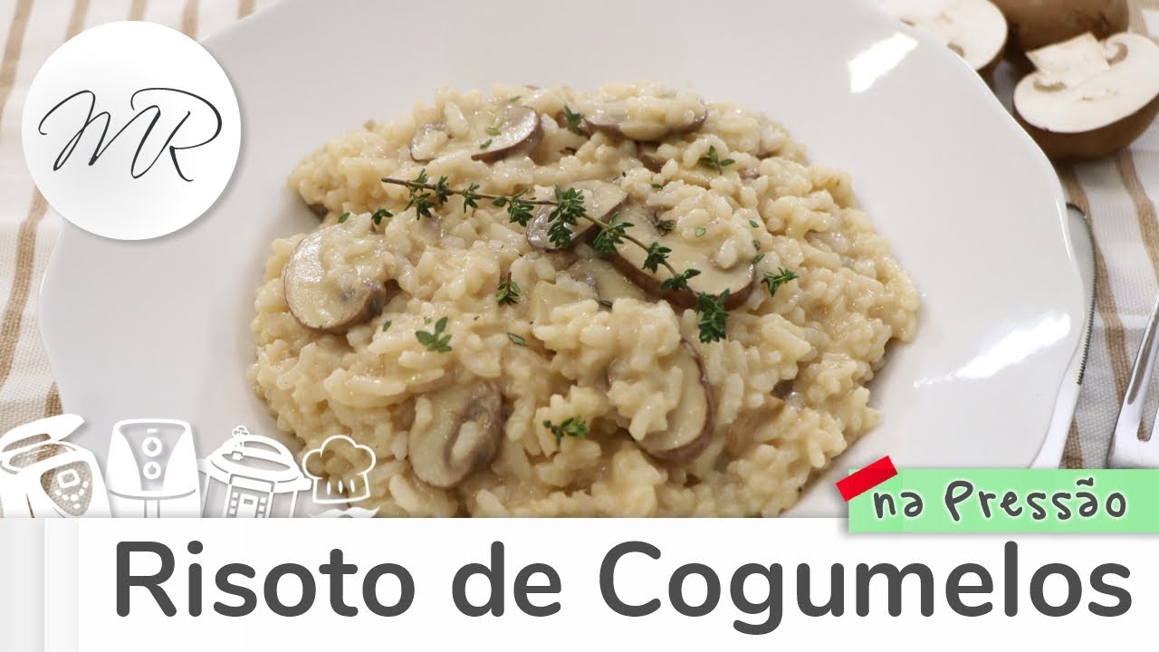 Risoto de Cogumelos na Panela de Pressão Elétrica - Maurício Rodrigues