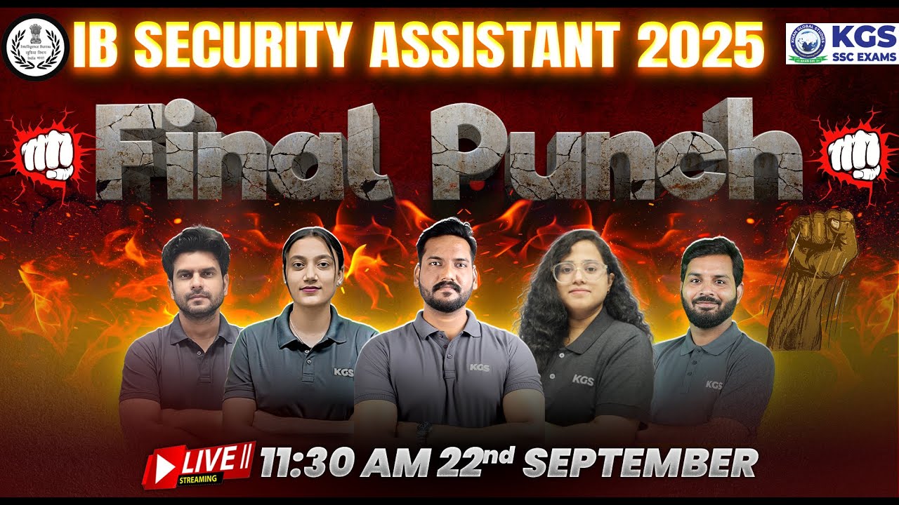 IB SECURITY ASSISTANT 2025 | FINAL PUNCH Marathon | By KGS Team