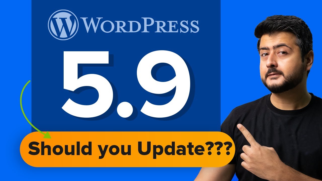 WordPress 5.9 New Features - FSE, Theme Blocks, and more... should you update??