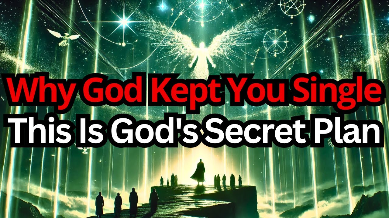 Chosen One, This Is Why God Kept You Single All This Time