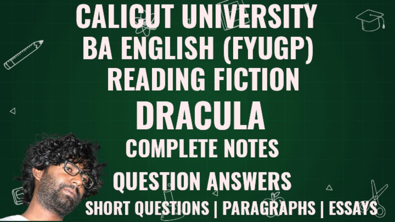 Dracula | Notes | Question Answers | BA English | Reading Fiction | FYUGP | 2nd Semester | Fisher |