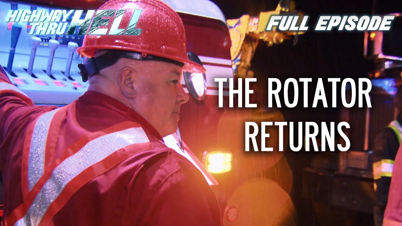 The Rotator Returns to BC | Full Episode | S4 E13 | Highway Thru Hell