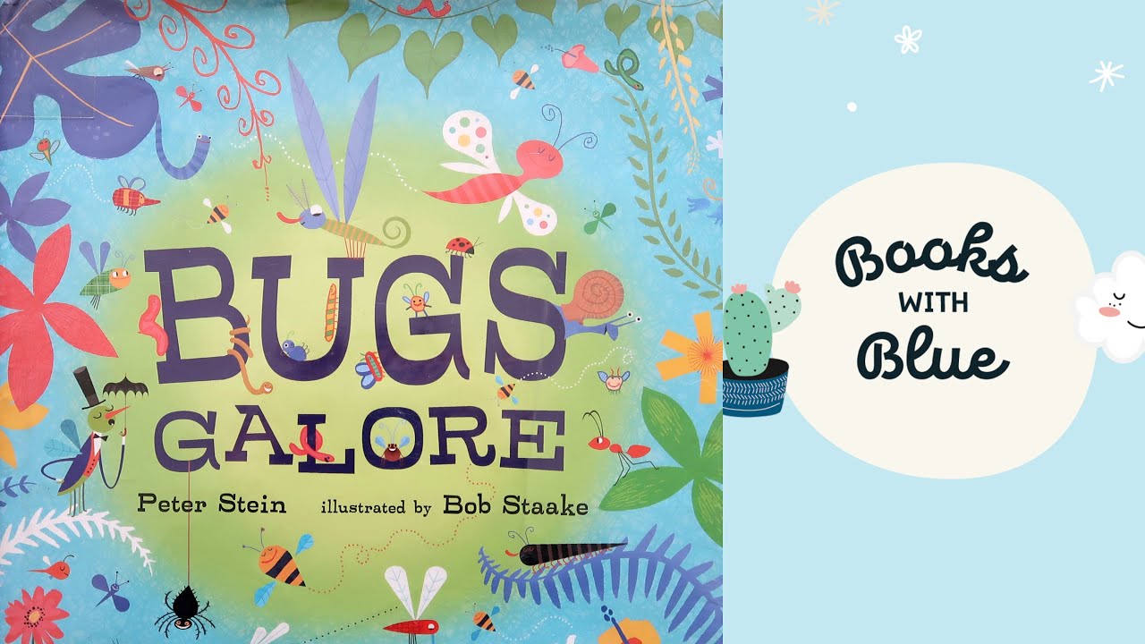 Bugs Galore | Kids books read aloud | Books with Blue