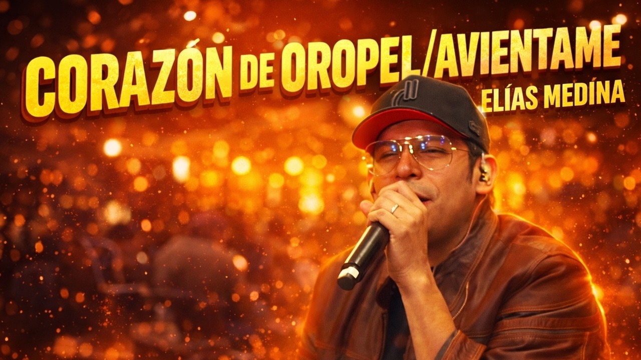 Elías Medina - Corazón De Oropel/Avientame (Video Oficial) PEDA DE VATOS.