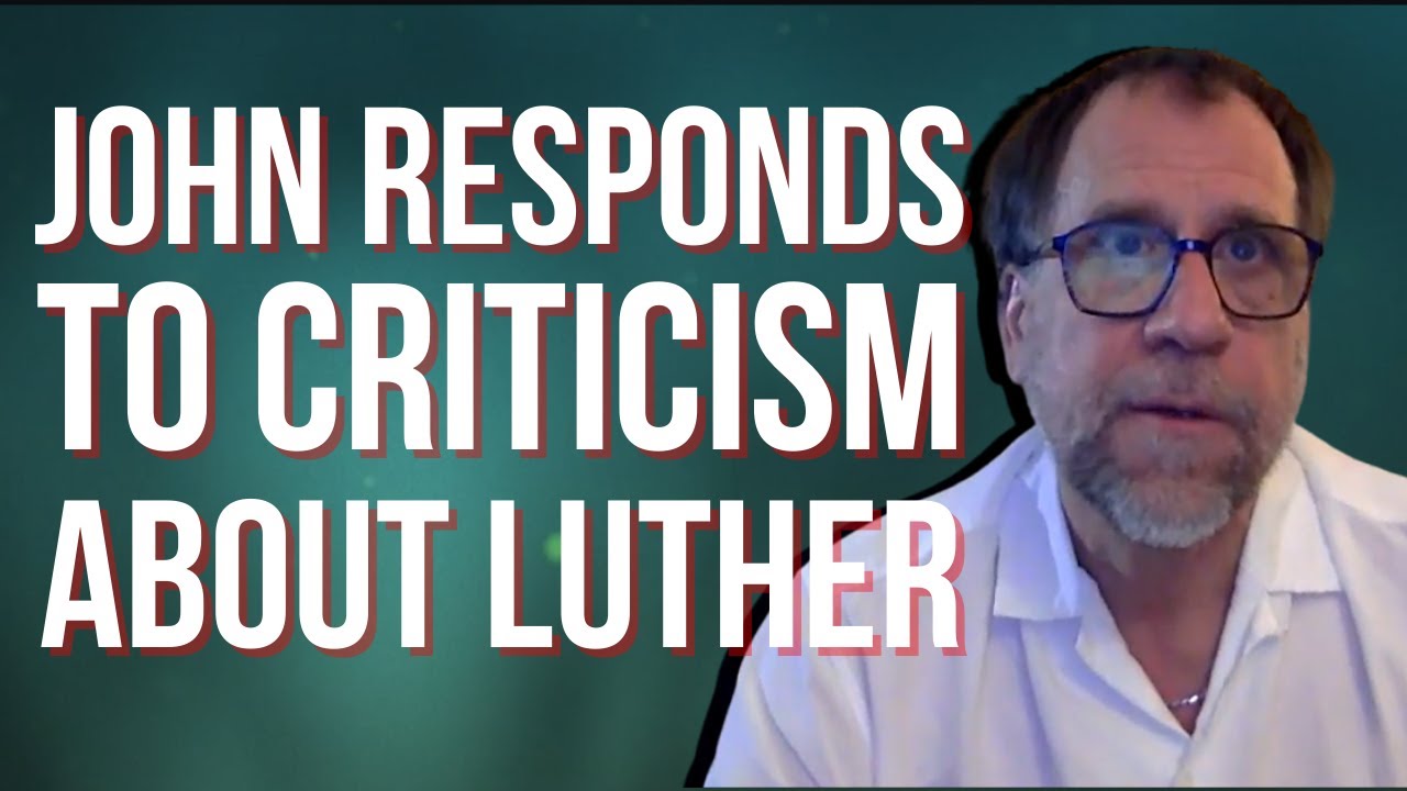 Professor John Vervaeke Responds to Criticism by Dr. Jordan B. Cooper Regarding Martin Luther