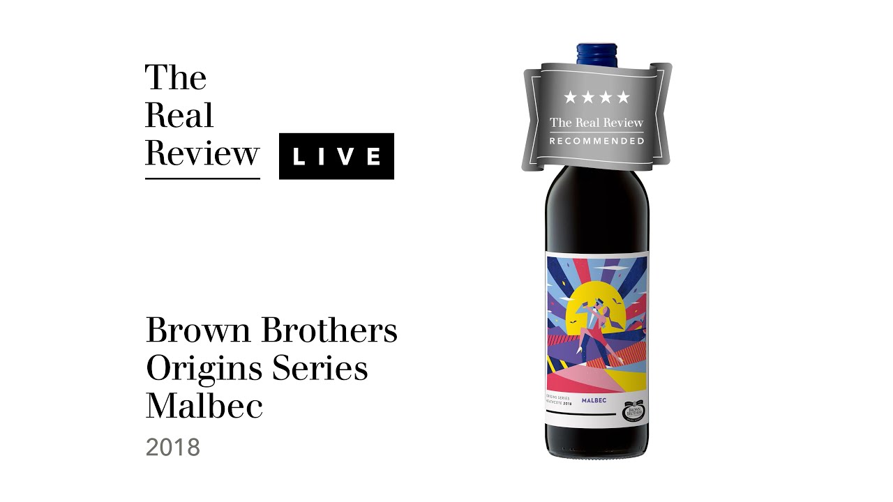 The Real Review: Brown Brothers Origins Series Malbec 2018