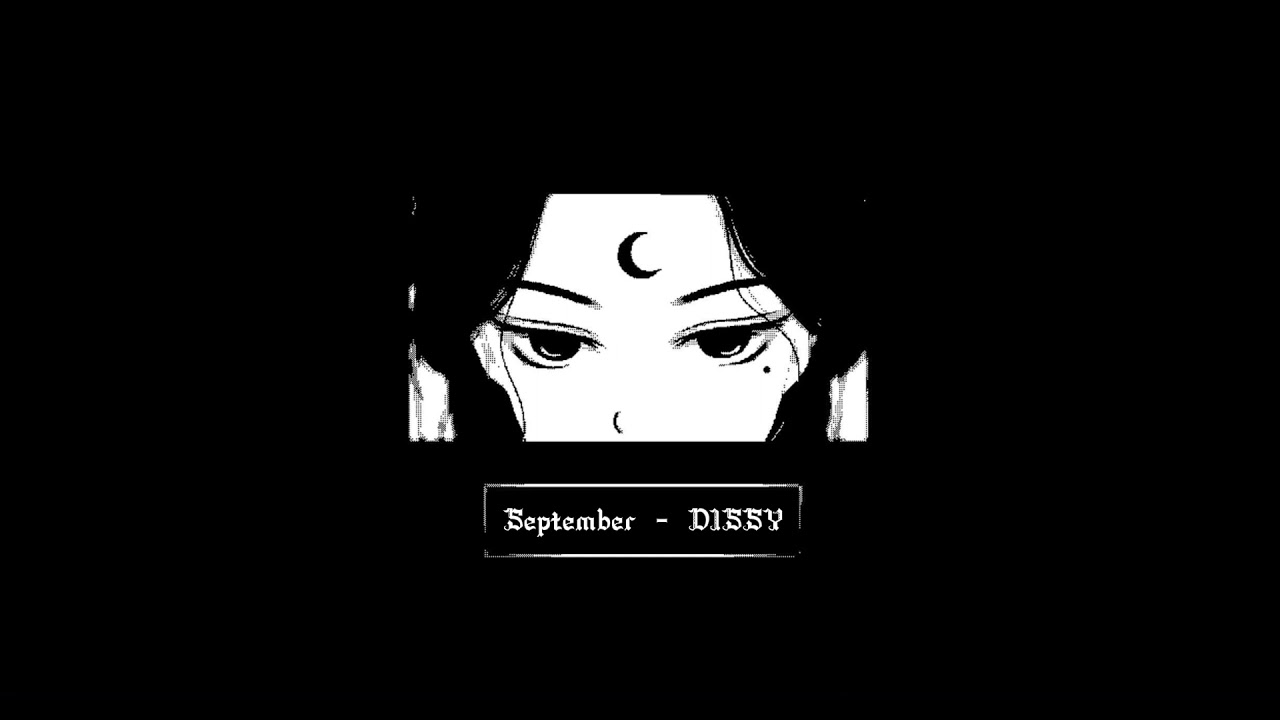 September - DISSY (Slowed & Reverb)