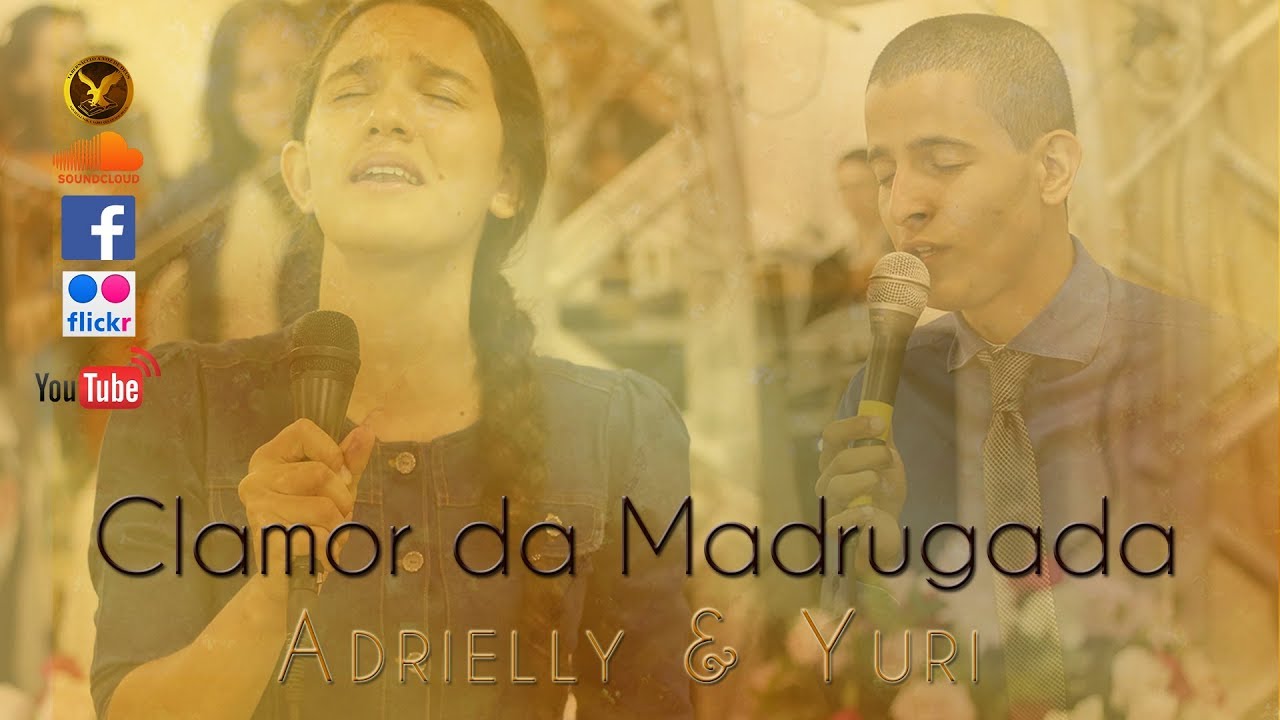 Yuri & Adriely - Clamor da Madrugada