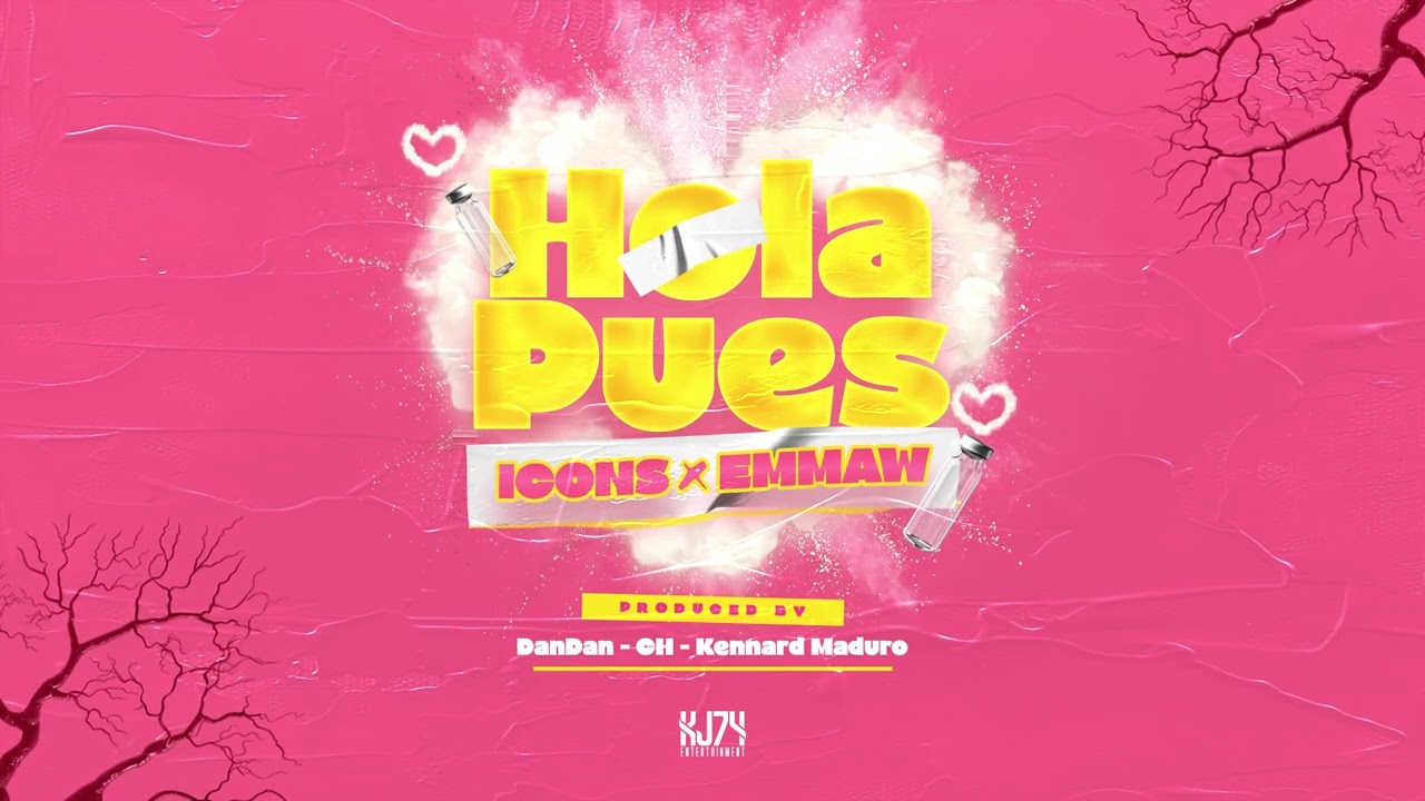 Icons X EMMAW - Hola Pues (Prod. Dandan, CH & Kennard Maduro)