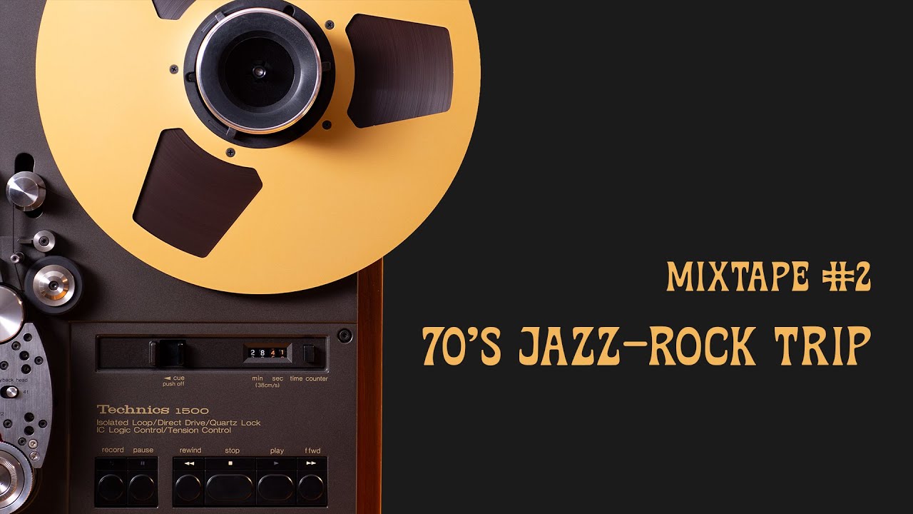 Reel to Reel Monthly Mixtape #2 - 70's Jazz Rock Songs