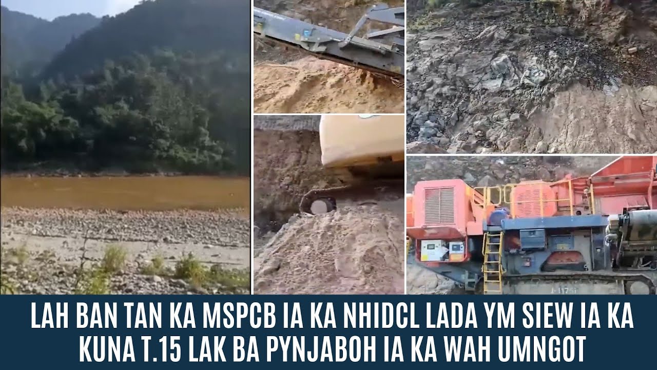 LAH BAN TAN KA MSPCB IA KA NHIDCL LADA YM SIEW IA KA KUNA T.15 LAK BA PYNJABOH IA KA WAH UMNGOT
