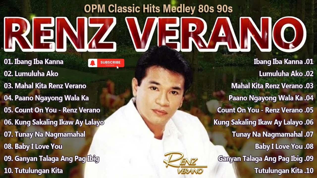 Ren Verano | Best Hits Of Renz Verano - Tagalog Love song | Best OPM Classic Hits Medley #opm