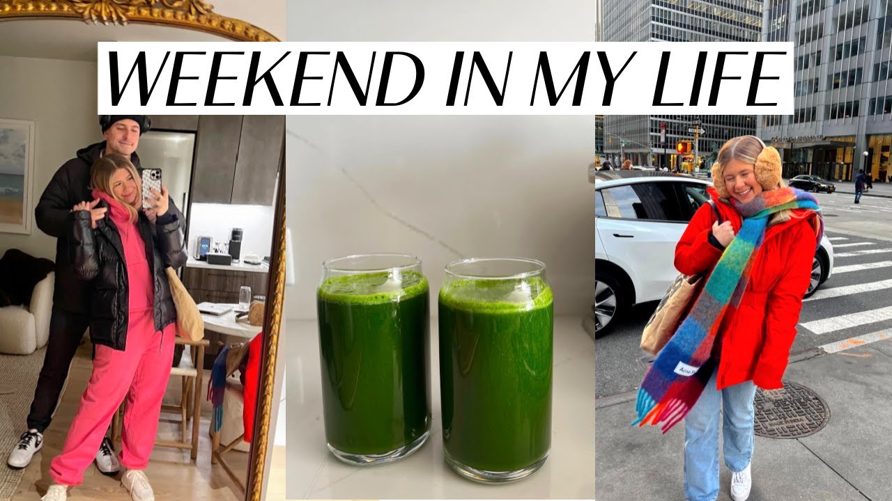 weekend in my life in NYC: winter date night, making juices, sunday scaries