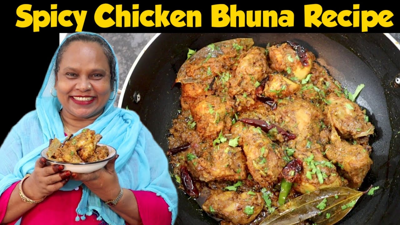 Spicy Chicken Bhuna Masala | Chicken Bhuna Recipe | How To Make Chicken Bhuna At Home
