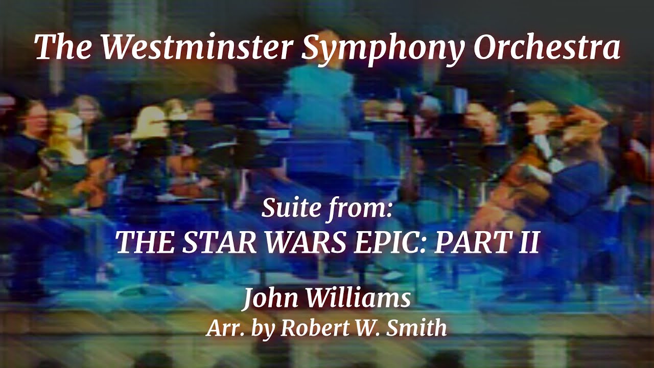 The Star Wars Epic: Part II by John Williams
