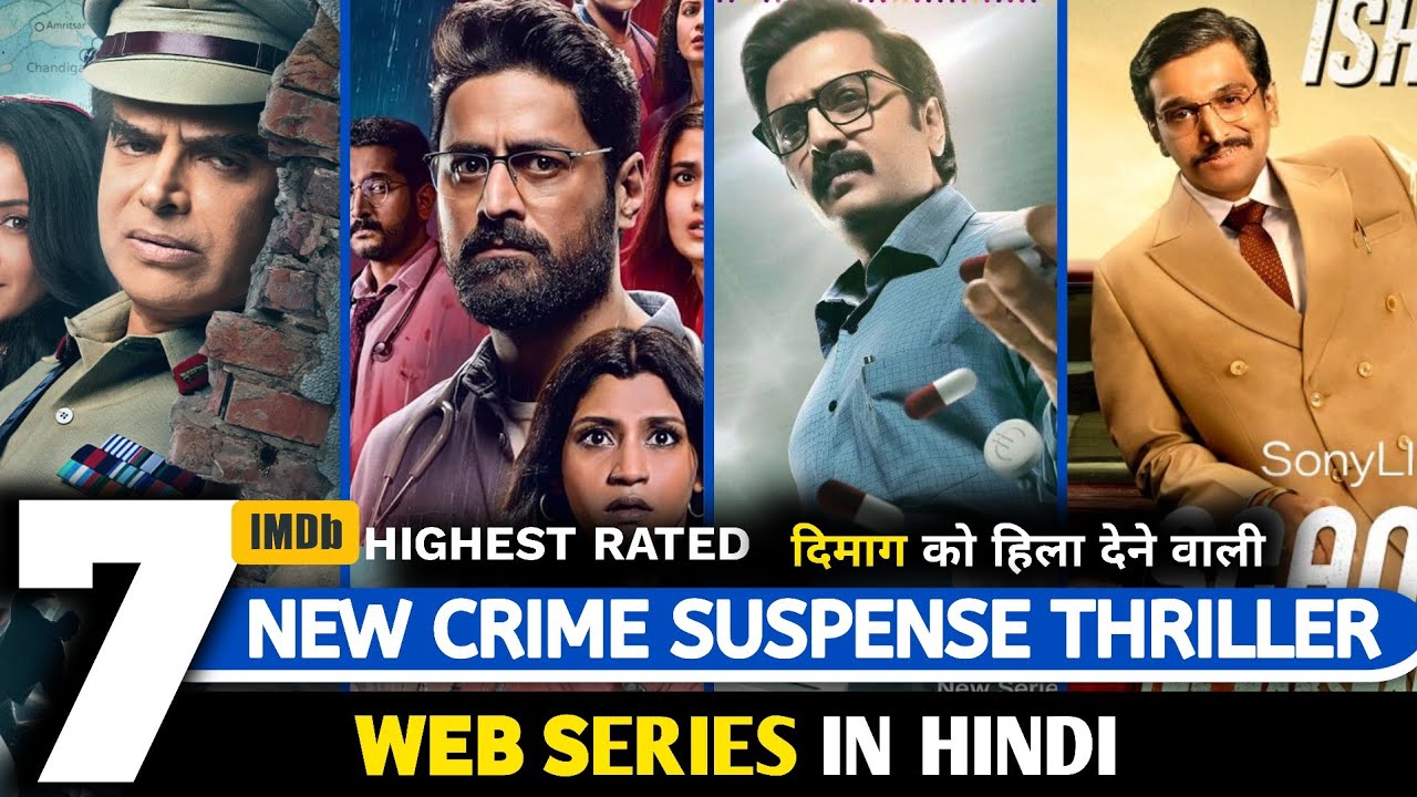 Top 7  New Crime Thriller Hindi Web Series Must Watch | Best Mind Blowing Thriller Web Series
