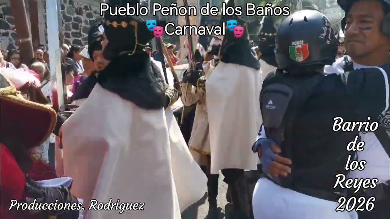 Carnaval Pueblo Peñon de los Baños 2026 barrio de los Reyes 