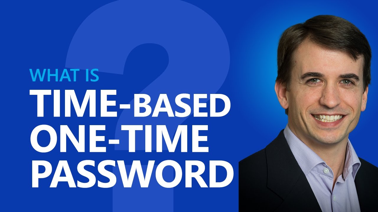 What is Time-based One-Time Password (TOTP)?