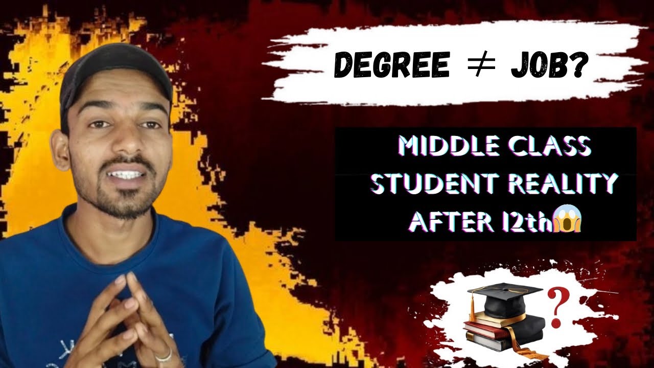 Middle Class Students Biggest Career Mistake After 12th ll DEGREE ≠ JOB ? 