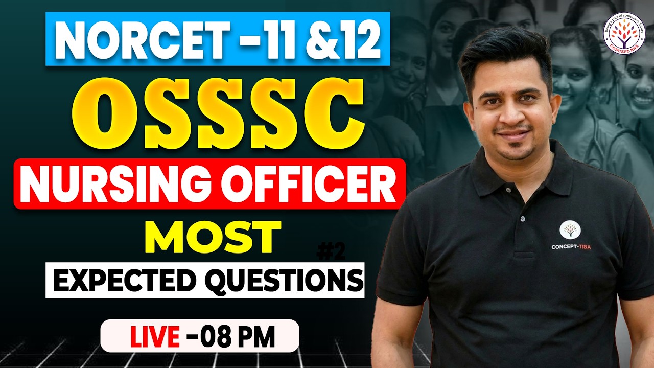 NORCET 11& 12 ,OSSSC Nursing Officer 2026 | Most Expected Nursing MCQ |Nursing Exam 2026|Concept RNA