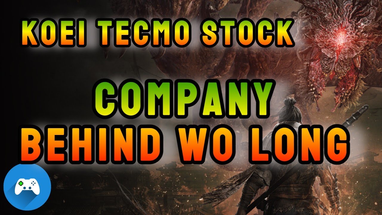 Koei Tecmo Holdings STOCK | Company Behind Wo Long, Nioh & Dynasty Warriors