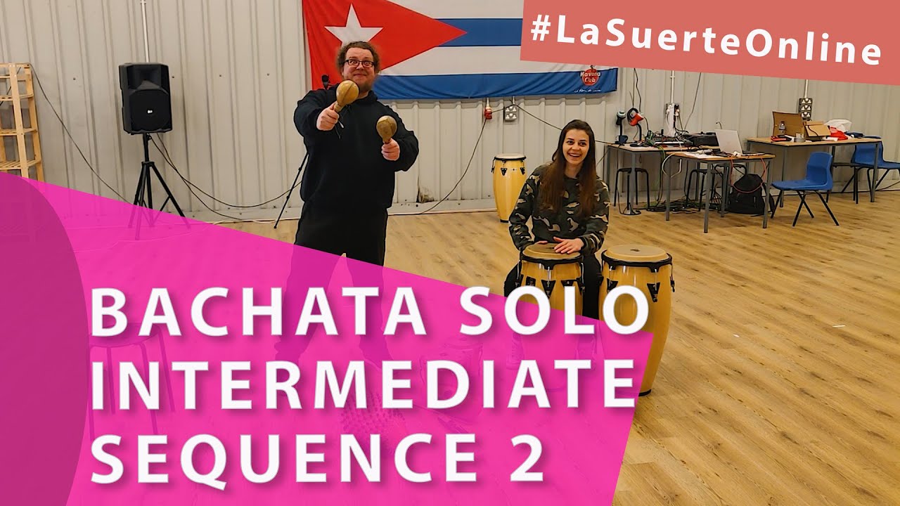 Bachata Solo (Intermediate) - Sequence 2 #LaSuerteOnline