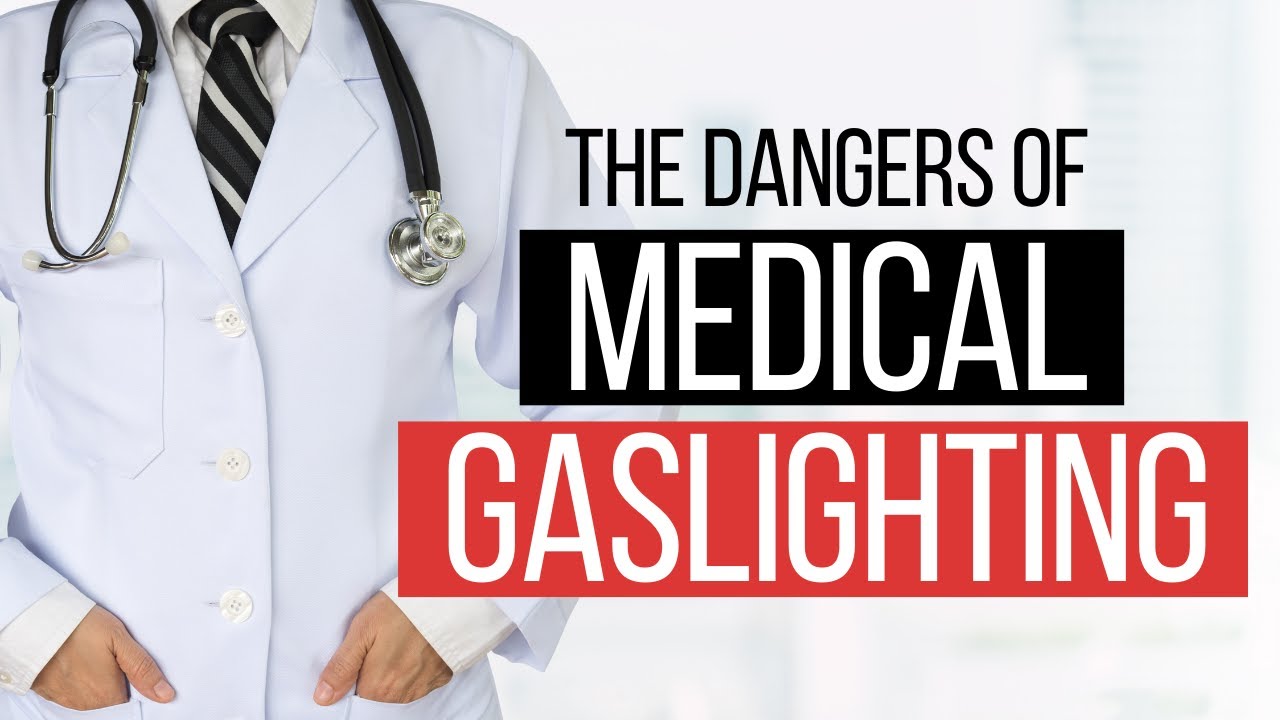 My Medical Gaslighting Story