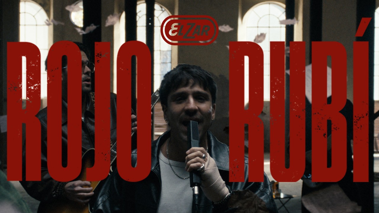 El Zar - Rojo Rub&iacute; (Video Oficial)