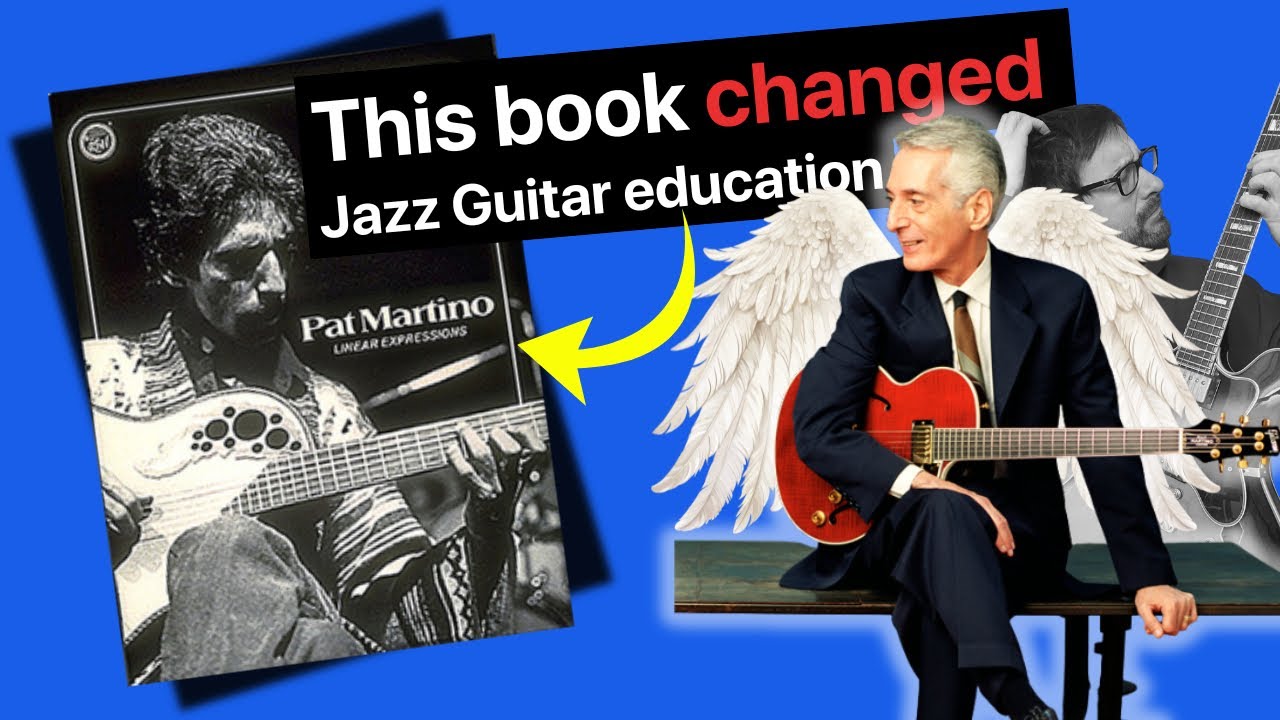 💎 Learn The 5 Jazz Guitar Gems from PAT MARTINO’S Most Famous Book