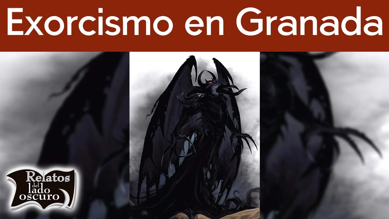 Cuando el diablo mata (Exorcismo en Granada)| Relatos del lado oscuro