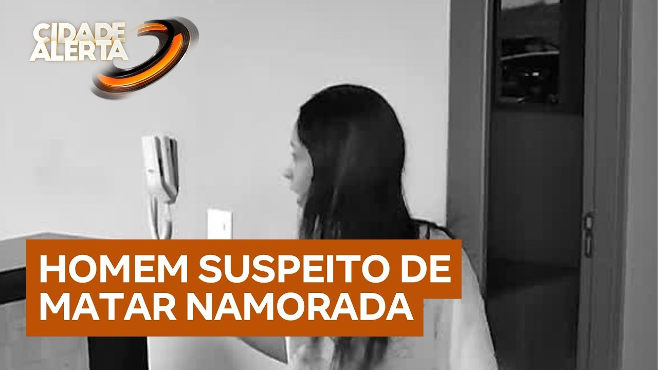 Homem agride ex-namorada e é o principal suspeito de matar a atual