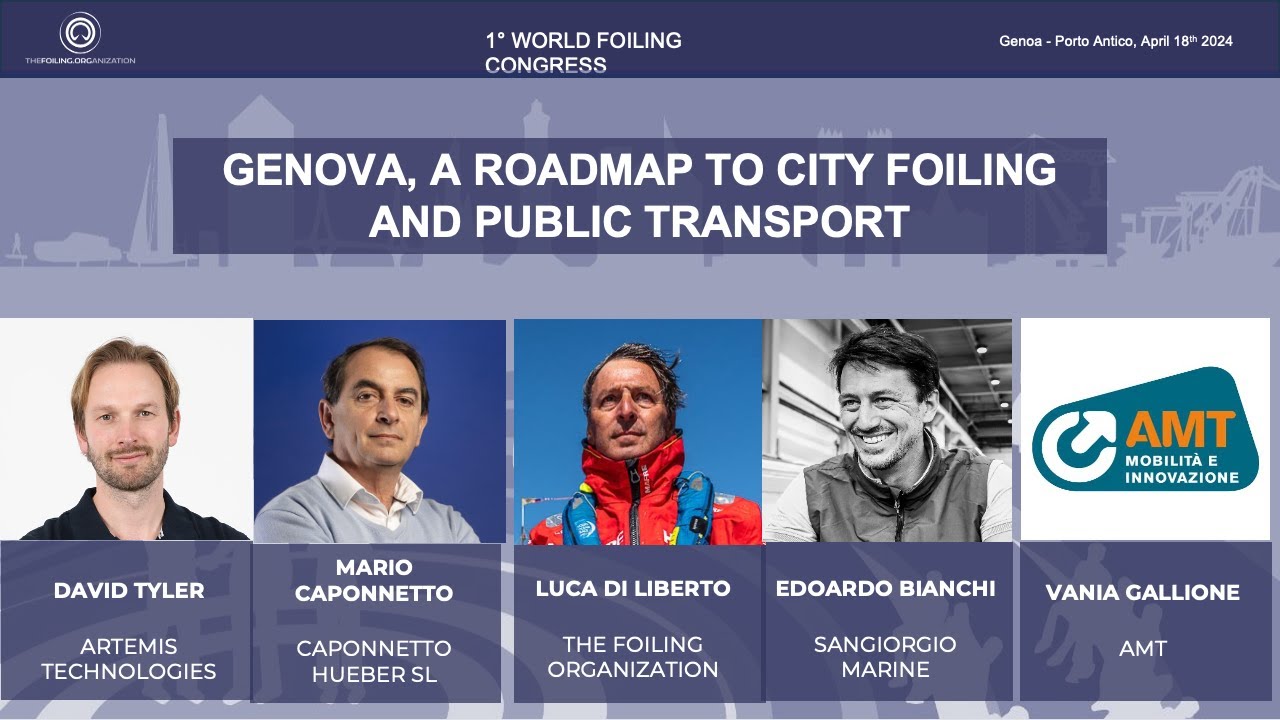 THE FOILING ORGANIZATION - “Genova, a roadmap to city foiling and public transportation”