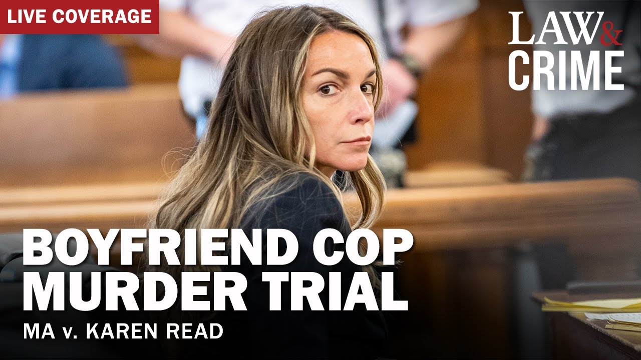 VERDICT WATCH: Boyfriend Cop Murder Trial – MA v. Karen Read – Day 33