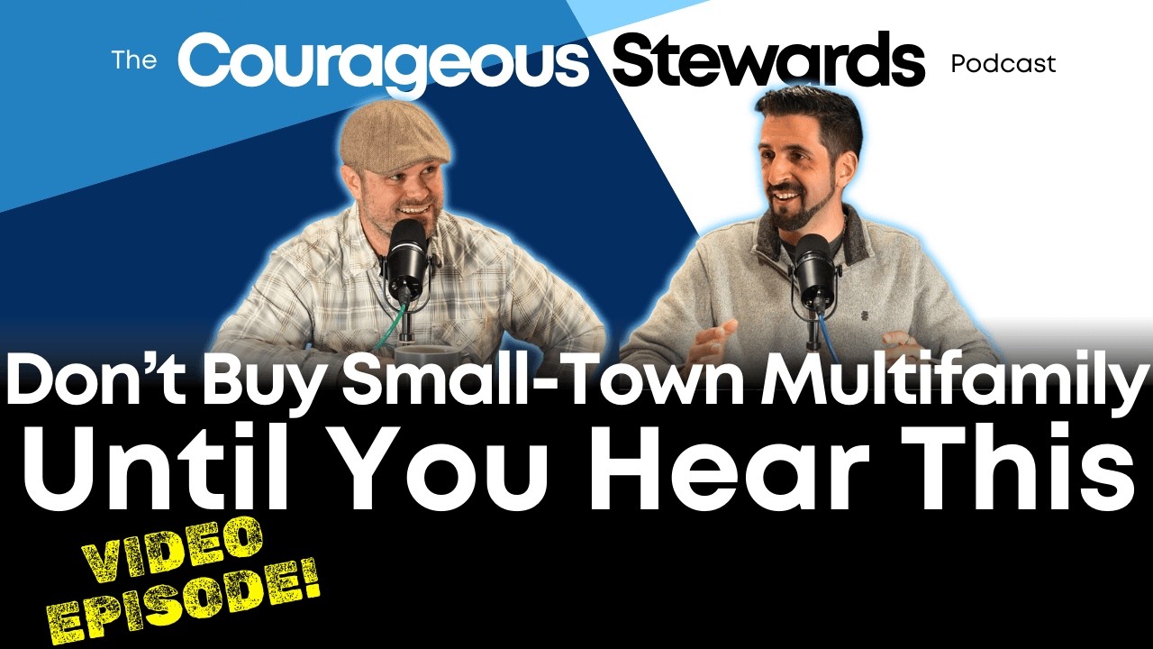 Video Podcast Episode 20: Don’t Buy Small‑Town Multifamily Until You Hear This