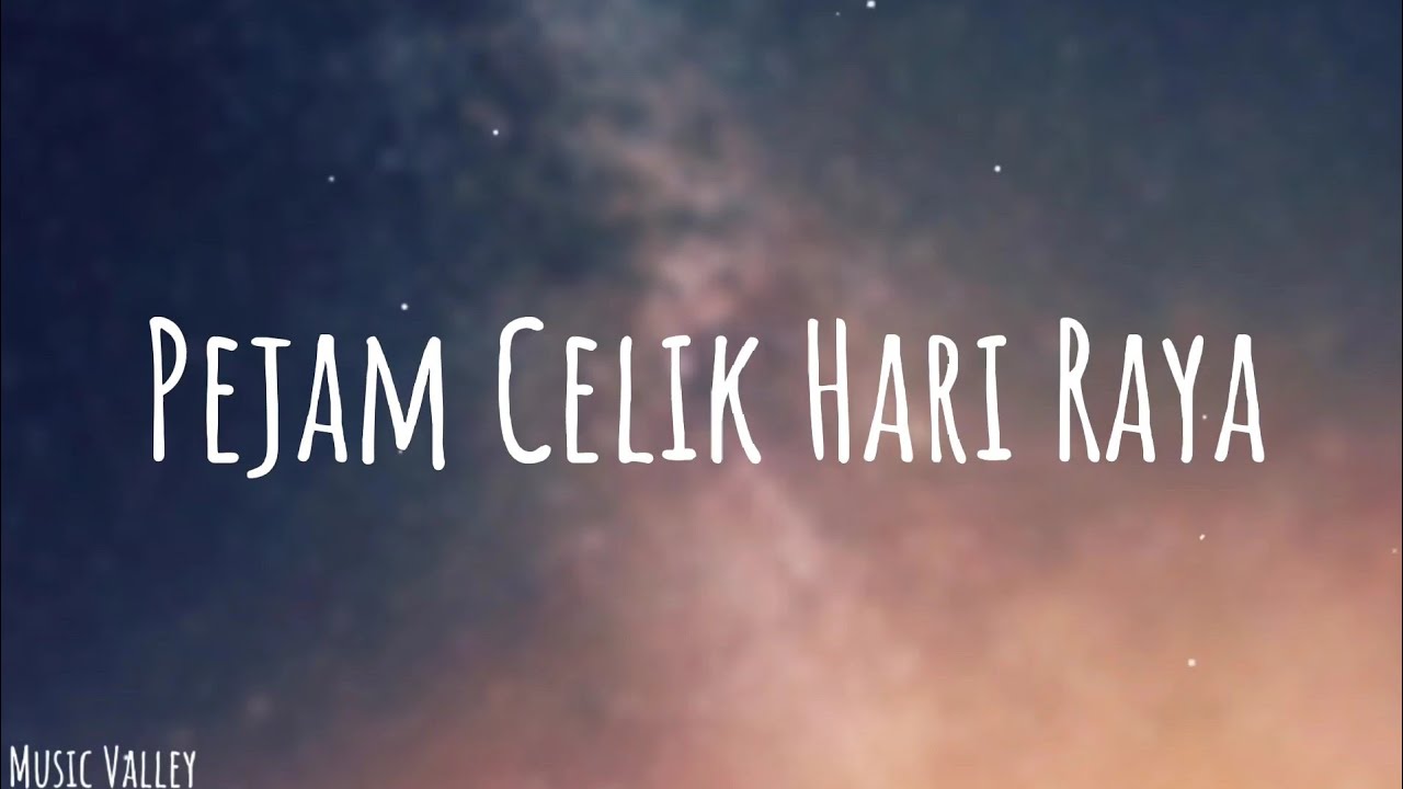 Iman Troye - Pejam Celik Hari Raya (Lyrics)