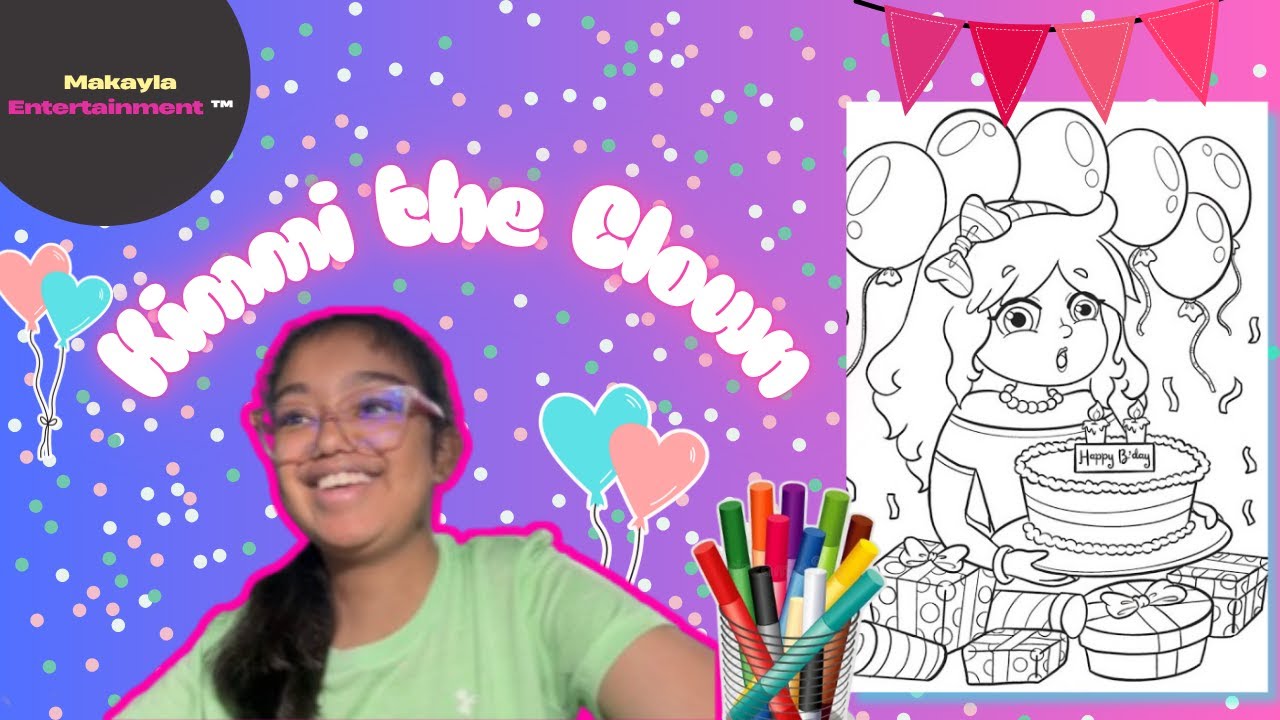 Coloring Kimmi the Clown Coloring Page!!! with Makayla 🎈🩷🍬🍭