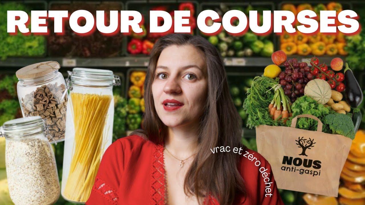 RETOUR DE COURSES ZÉRO DÉCHET ET VÉGÉTARIEN | Consommer en vrac pas cher !