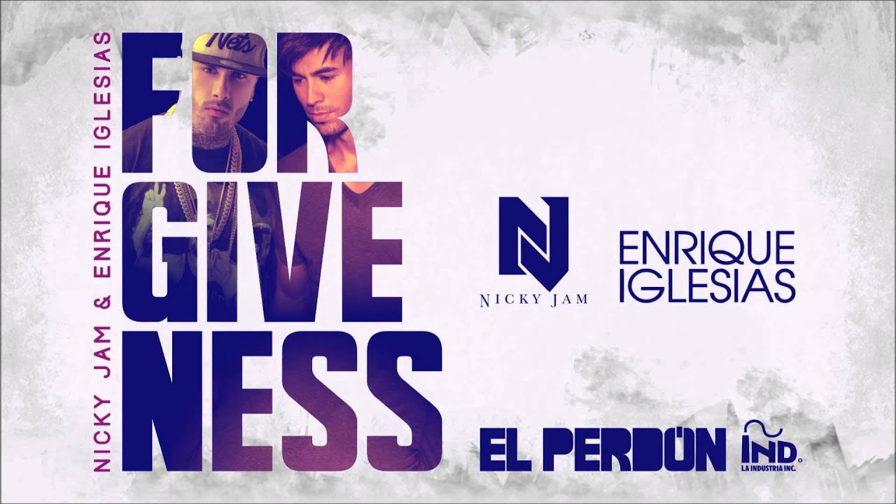 El Perd&oacute;n (Forgiveness) - Nicky Jam & Enrique Iglesias