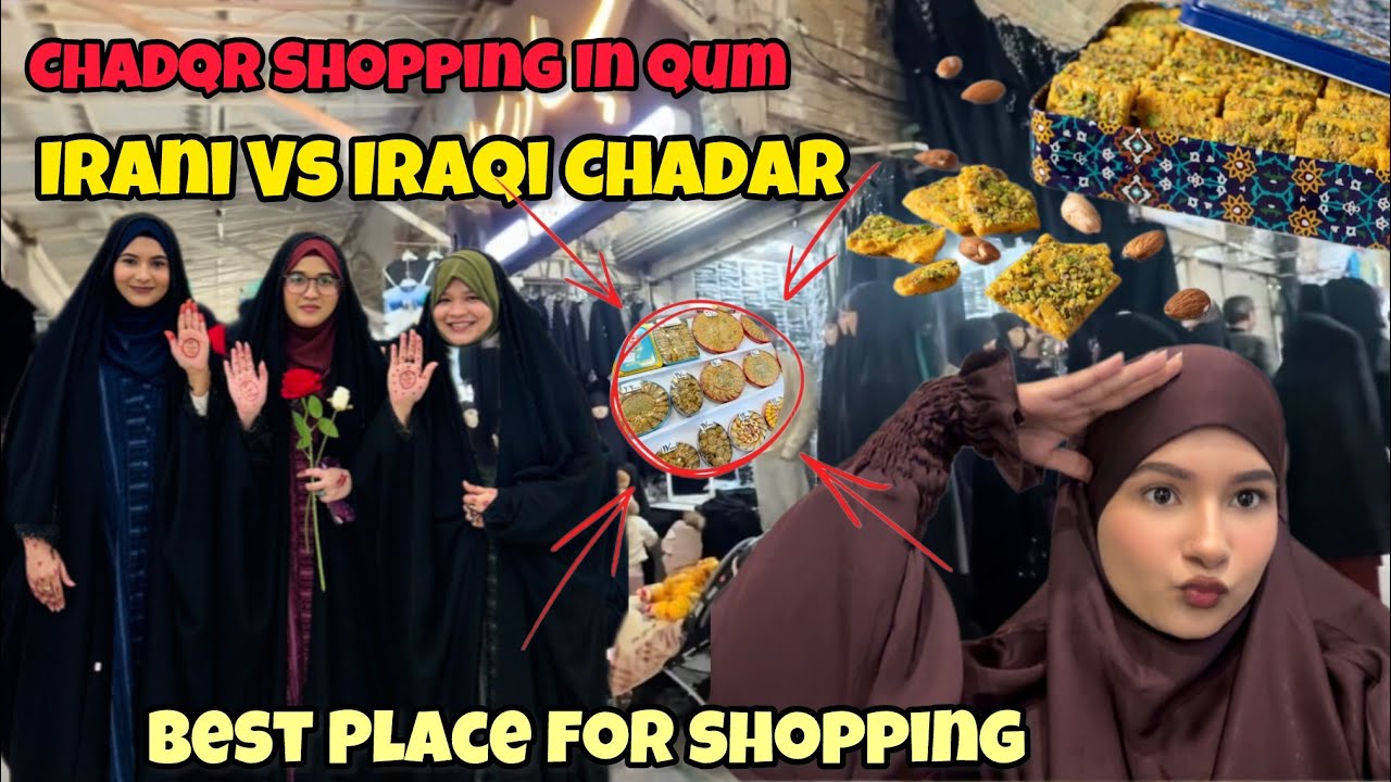 Shopping in Qum | Irani chadar Vs Iraqi Chadar 