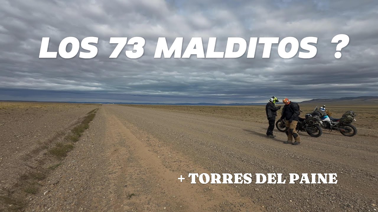 3/ Los 73 malditos y Torres del Paine | Rumbo a Ushuaia