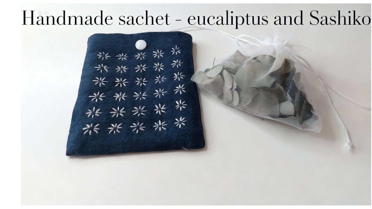 Sashiko Embroidery Tutorial: Sewing a Scented Eucalyptus Sachet