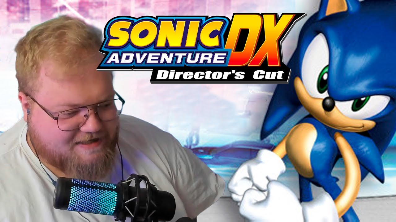 T2x2 ИГРАЕТ В Sonic Adventure DX: Director's Cut