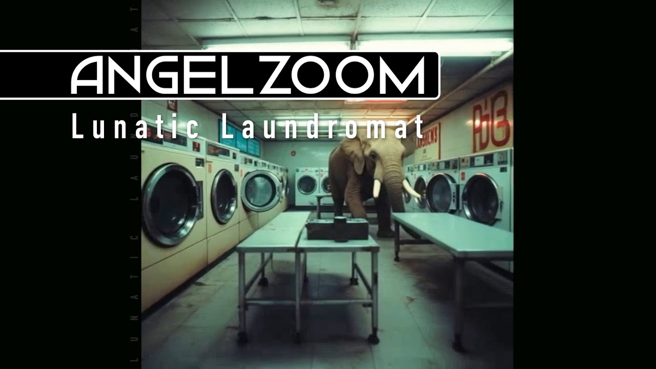 Angelzoom - Lunatic Laundromat - Official Video 4k