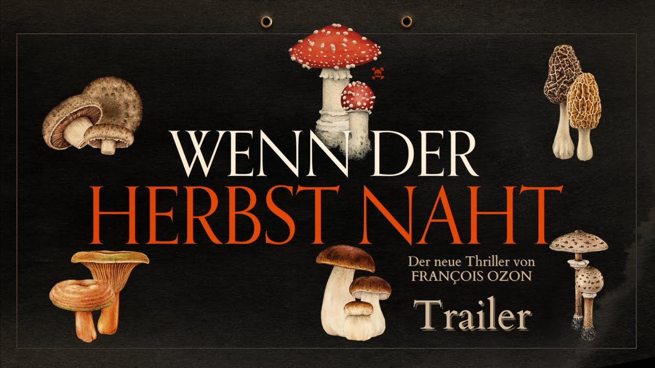 Wenn der Herbst naht | Trailer Deutsch HD | Im Kino - Regie: Fran&ccedil;ois Ozon