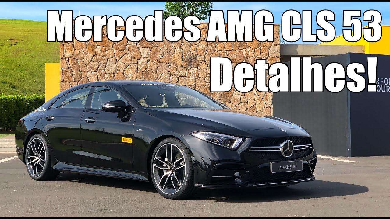 Mercedes CLS 53 AMG 2019 em detalhes - Falando de Carro