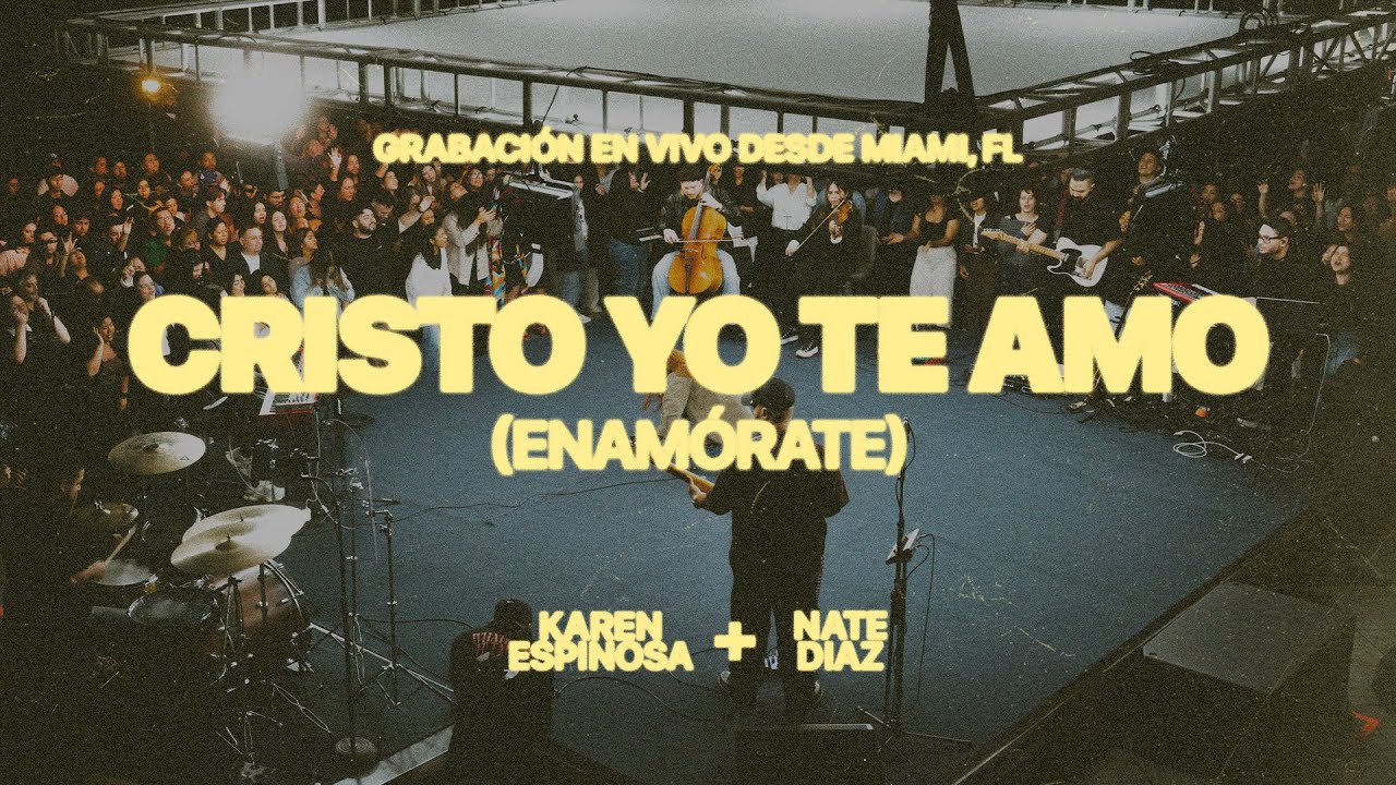 Karen Espinosa (Ft. Nate Diaz) Cristo Yo Te Amo + Enamórate