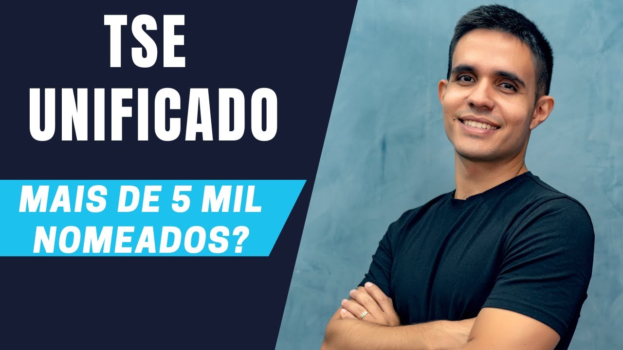 Concurso TSE Unificado: mais de 5 mil nomea&ccedil;&otilde;es? Entenda por que isso &eacute; POSS&Iacute;VEL E PROV&Aacute;VEL!