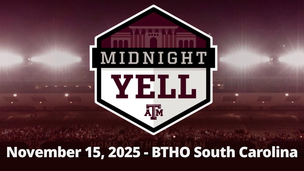 Texas A&M Midnight Yell | November 15, 2025 | BTHO South Carolina